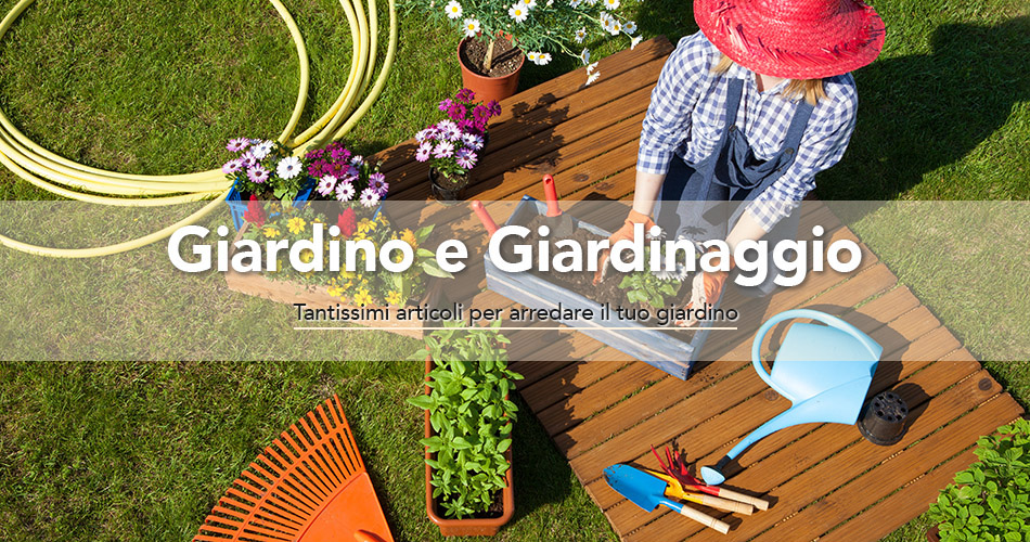 Tantissimi articoli utili per arredare il tuo giardino o per il giardinaggio